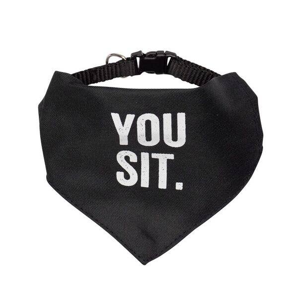 "YOU SIT" Bandana/Halsband